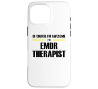 The Original Awesome EMDR Therapist Case for iPhone 16 Pro Max