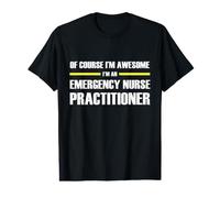 The Original Awesome Emergency Nurse Practitioner Value Graphic T-Shirt