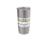 The Original Awesome Epidemiology Professor Stainless Steel Insulated Tumbler