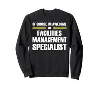 The Original Awesome Facilities Management Specialist Sweatshirt