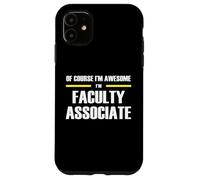 The Original Awesome Faculty Associate Case for iPhone 11