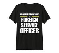 The Original Awesome Foreign Service Officer Premium T-Shirt