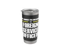 The Original Awesome Foreign Service Officer Stainless Steel Insulated Tumbler