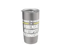 The Original Awesome Forensic Autopsy Technician Stainless Steel Insulated Tumbler