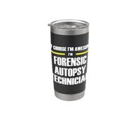 The Original Awesome Forensic Autopsy Technician Stainless Steel Insulated Tumbler
