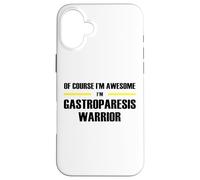 The Original Awesome Gastroparesis Warrior Case for iPhone 16 Plus