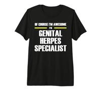 The Original Awesome Genital Herpes Specialist Premium T-Shirt