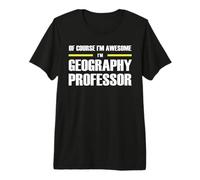 The Original Awesome Geography Professor Premium T-Shirt
