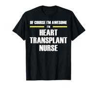 The Original Awesome Heart Transplant Nurse T-Shirt
