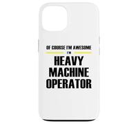 The Original Awesome Heavy Machine Operator Case for iPhone 13
