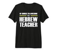 The Original Awesome Hebrew Teacher Premium T-Shirt