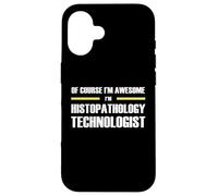 The Original Awesome Histopathology Technologist Case for iPhone 16