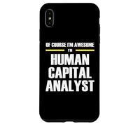 The Original Awesome Human Capital Analyst Case for iPhone XS Max