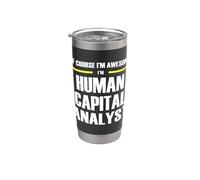 The Original Awesome Human Capital Analyst Stainless Steel Insulated Tumbler