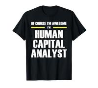 The Original Awesome Human Capital Analyst T-Shirt