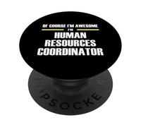 The Original Awesome Human Resources Coordinator PopSockets Adhesive PopGrip