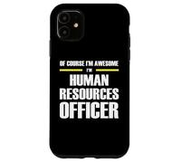 The Original Awesome Human Resources Officer Case for iPhone 11