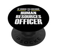 The Original Awesome Human Resources Officer PopSockets Adhesive PopGrip