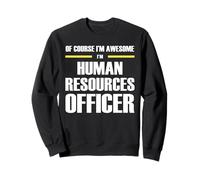 The Original Awesome Human Resources Officer Sweatshirt