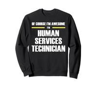 The Original Awesome Human Services Technician Sweatshirt