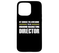 The Original Awesome Inbound Marketing Director Case for iPhone 15 Pro Max