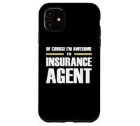 The Original Awesome Insurance Agent Case for iPhone 11