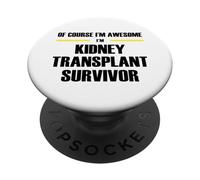 The Original Awesome Kidney Transplant Survivor PopSockets Adhesive PopGrip