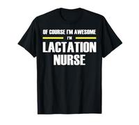 The Original Awesome Lactation Nurse T-Shirt