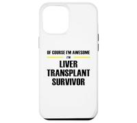 The Original Awesome Liver Transplant Survivor Case for iPhone 12 Pro Max
