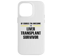The Original Awesome Liver Transplant Survivor Case for iPhone 14 Pro Max