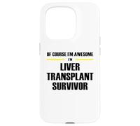 The Original Awesome Liver Transplant Survivor Case for iPhone 15 Pro