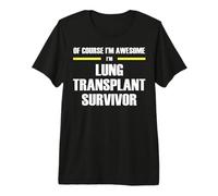 The Original Awesome Lung Transplant Survivor Premium T-Shirt
