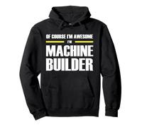 The Original Awesome Machine Builder Pullover Hoodie