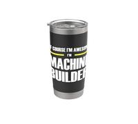 The Original Awesome Machine Builder Stainless Steel Insulated Tumbler