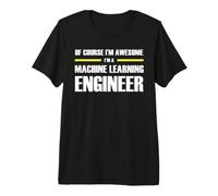 The Original Awesome Machine Learning Engineer Premium T-Shirt