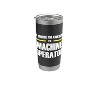 The Original Awesome Machine Operator Stainless Steel Insulated Tumbler