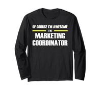 The Original Awesome Marketing Coordinator Long Sleeve T-Shirt