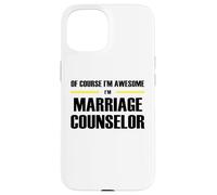 The Original Awesome Marriage Counselor Case for iPhone 15