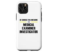 The Original Awesome Medical Examiner Investigator Case for iPhone 11 Pro