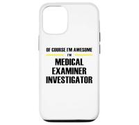 The Original Awesome Medical Examiner Investigator Case for iPhone 12/12 Pro