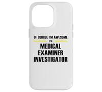 The Original Awesome Medical Examiner Investigator Case for iPhone 14 Pro Max