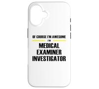 The Original Awesome Medical Examiner Investigator Case for iPhone 16