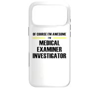 The Original Awesome Medical Examiner Investigator Case for iPhone 17 Pro Max
