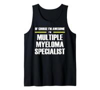 The Original Awesome Multiple Myeloma Specialist Tank Top