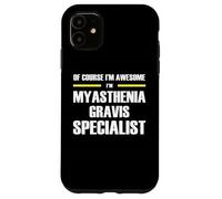 The Original Awesome Myasthenia Gravis Specialist Case for iPhone 11