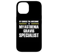 The Original Awesome Myasthenia Gravis Specialist Case for iPhone 14