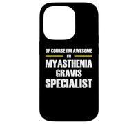 The Original Awesome Myasthenia Gravis Specialist Case for iPhone 14 Pro