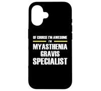 The Original Awesome Myasthenia Gravis Specialist Case for iPhone 16