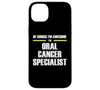 The Original Awesome Oral Cancer Specialist Case for iPhone 14 Plus