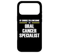 The Original Awesome Oral Cancer Specialist Case for iPhone 17 Pro Max